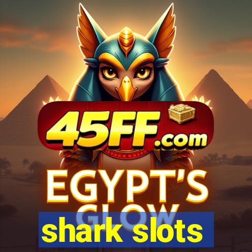 shark slots